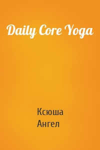 Daily Core Yoga