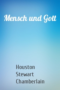 Mensch und Gott