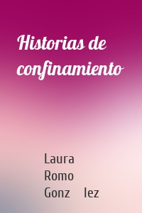 Historias de confinamiento