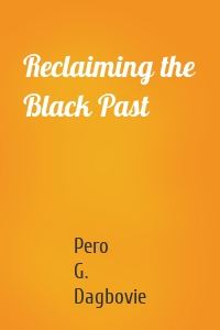 Reclaiming the Black Past