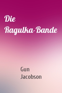 Die Ragulka-Bande