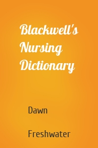 Blackwell's Nursing Dictionary