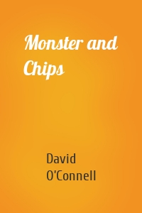 Monster and Chips