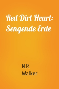 Red Dirt Heart: Sengende Erde