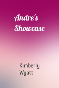 Andre's Showcase