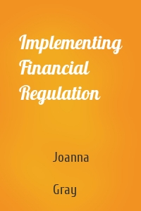 Implementing Financial Regulation