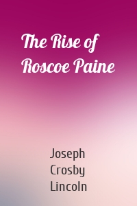 The Rise of Roscoe Paine