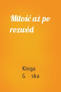 Miłość aż po rozwód