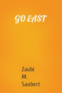GO EAST
