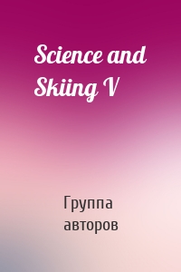 Science and Skiing V