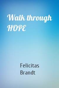 Walk through HOPE