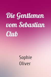 Die Gentlemen vom Sebastian Club