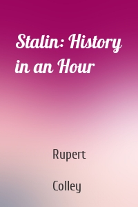 Stalin: History in an Hour