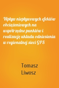 Wpływ niepływowych efektów obciążeniowych na współrzędne punktów i realizację układu odniesienia w regionalnej sieci GPS