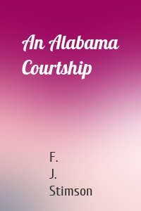 An Alabama Courtship