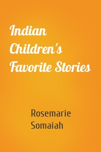 Indian Children's Favorite Stories