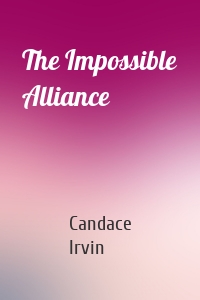 The Impossible Alliance