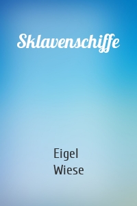 Sklavenschiffe