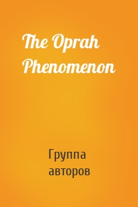 The Oprah Phenomenon