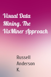 Visual Data Mining. The VisMiner Approach