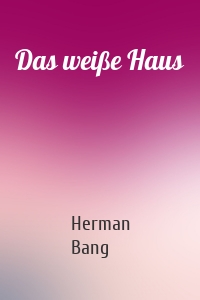 Das weiße Haus