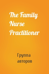 The Family Nurse Practitioner