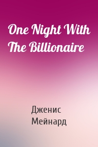 One Night With The Billionaire