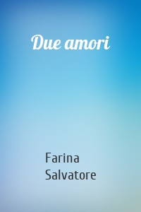 Due amori