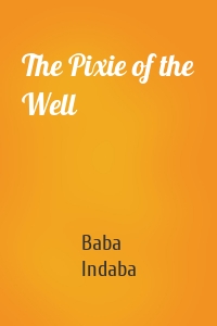 The Pixie of the Well