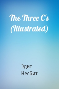 The Three C's (Illustrated)