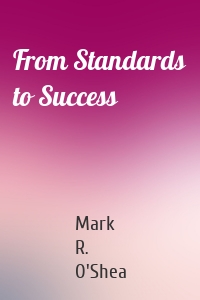 From Standards to Success