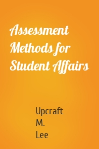 Assessment Methods for Student Affairs