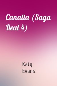 Canalla (Saga Real 4)