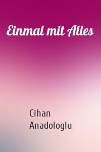 Einmal mit Alles