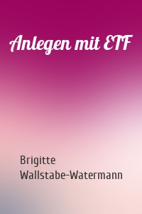 Anlegen mit ETF