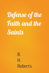 Defense of the Faith and the Saints
