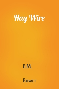 Hay Wire