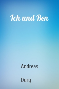 Ich und Ben