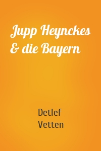 Jupp Heynckes & die Bayern