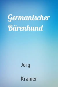 Germanischer Bärenhund