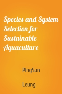 Species and System Selection for Sustainable Aquaculture