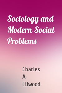 Sociology and Modern Social Problems