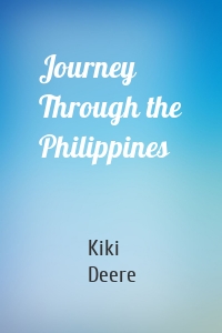 Journey Through the Philippines