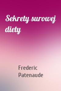 Sekrety surowej diety