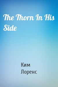 The Thorn In His Side
