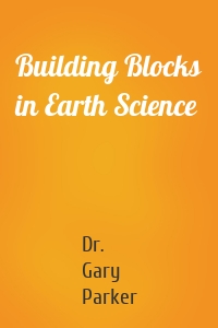 Building Blocks in Earth Science