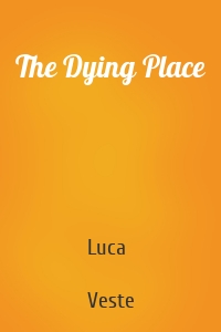 The Dying Place