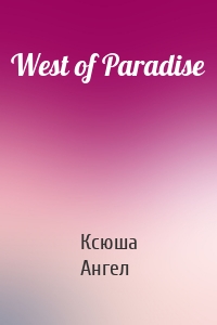 West of Paradise