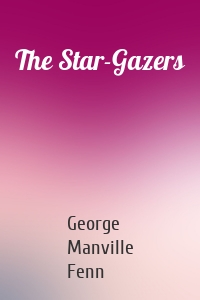 The Star-Gazers