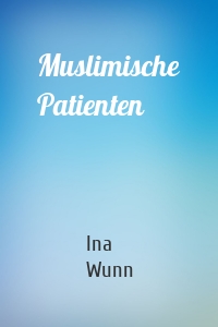 Muslimische Patienten